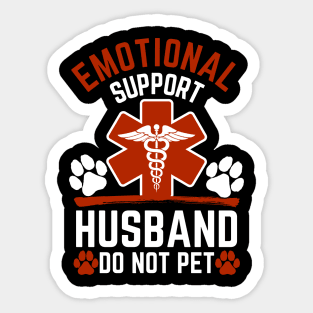 Emotional-Support-Husband-Do-Not-Pet Sticker